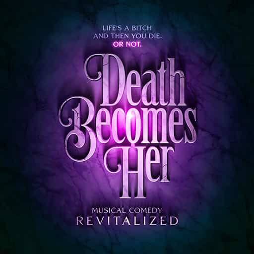 Death Becomes Her Orlando Tickets