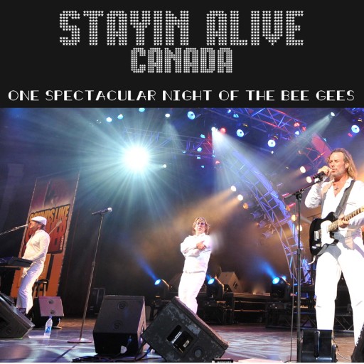 Stayin Alive Canada - One Spectacular Night of The Bee Gees concerts in Orlando.