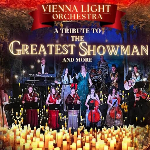 Vienna Light Orchestra - A Tribute to The Greatest Showman concerts in Orlando.